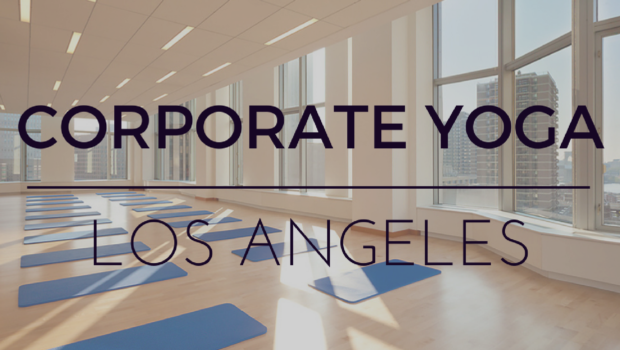 Corporate Yoga Los Angeles Private Yoga Santa Monica Los Angeles